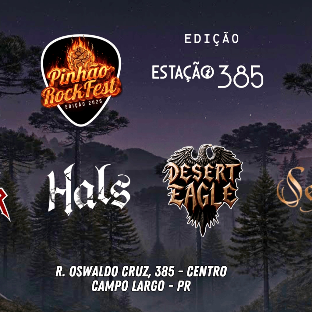 Pinhão RockFest 2026 - Edição Estação 385