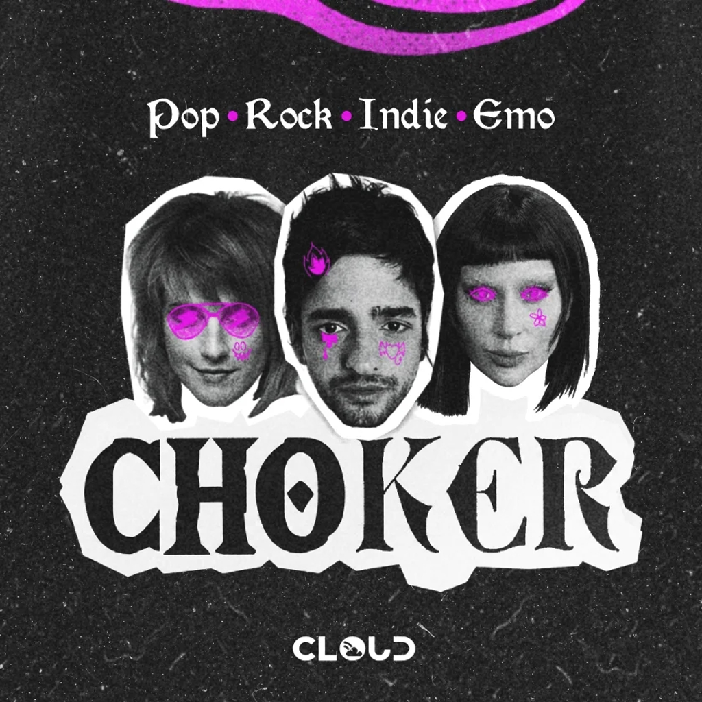 CHOKER: Pop, Rock, Indie & Emo - Sexta, 17.07