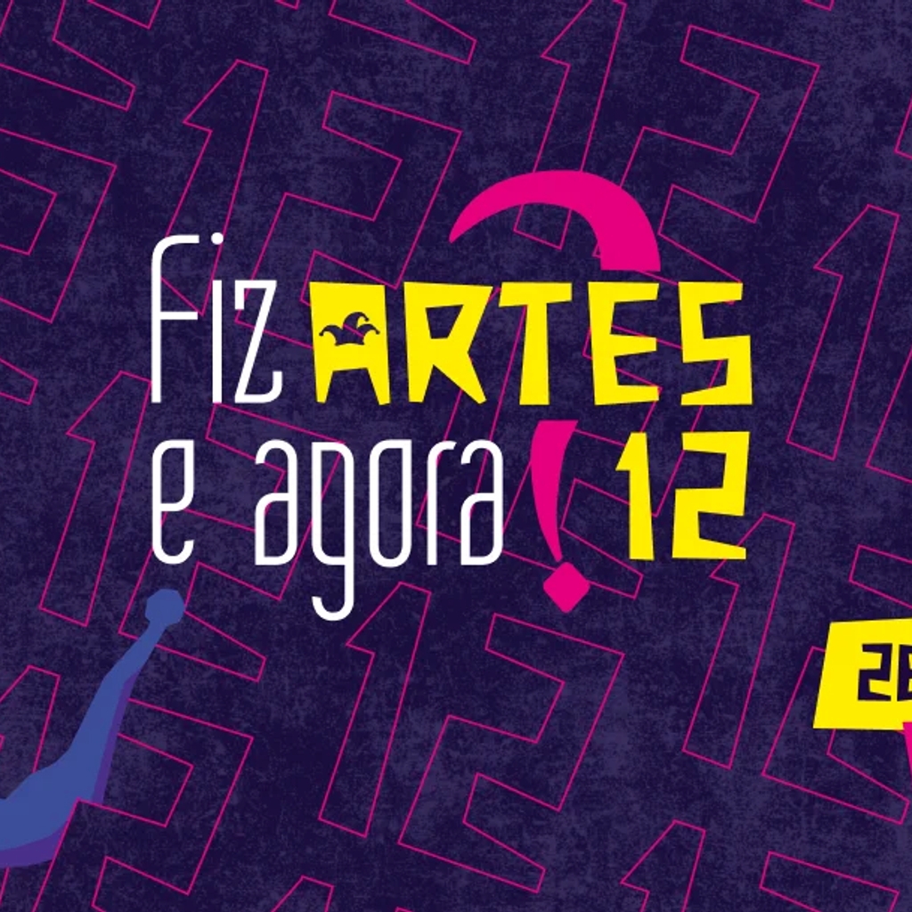 FIZ ARTES E AGORA? 12