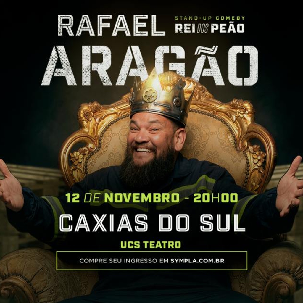 RAFAEL ARAGÃO em CAXIAS DO SUL/RS - REI DOS PEÃO - STAND UP COMEDY