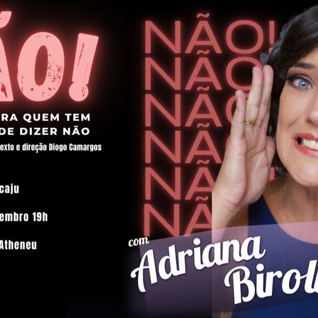  NÃO! a comédia para quem tem dificuldade de dizer não  Aracaju