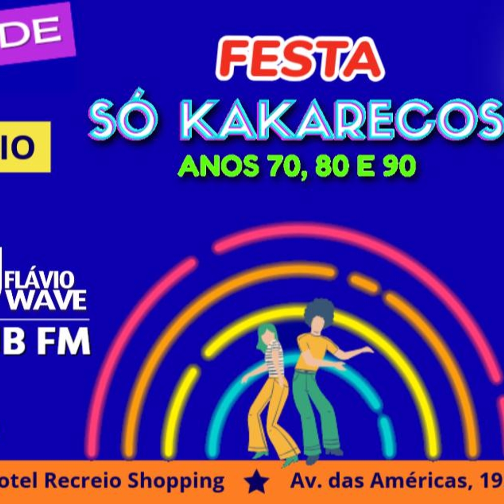 Festa Só Kakarecos no eSuites Hotel Recreio 26/Setembro
