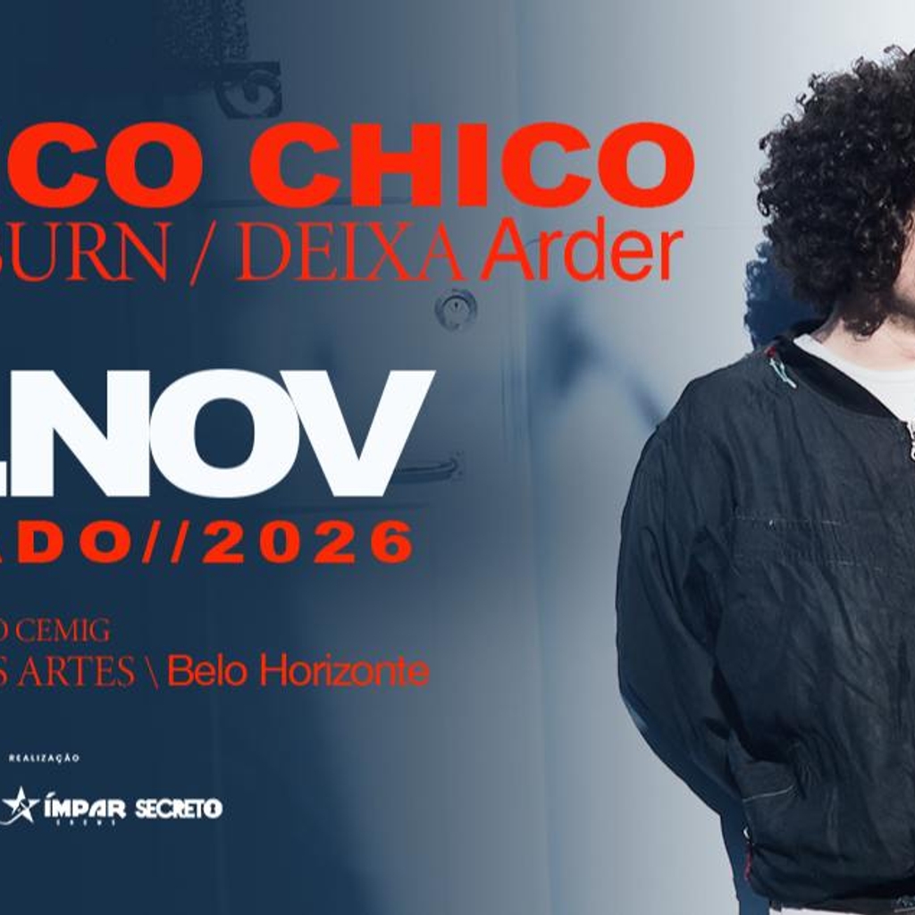 Chico Chico - “Let It Burn / Deixa Arder” - 2026