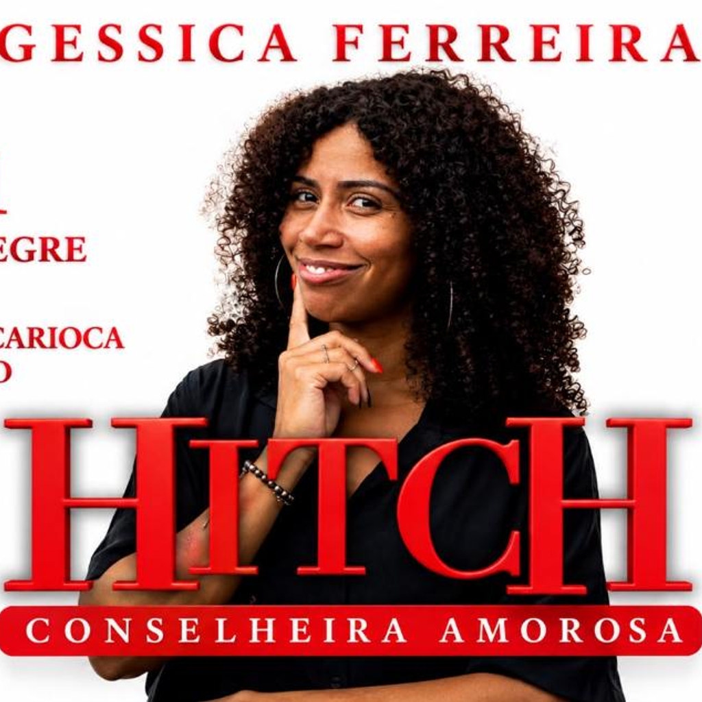 Gessica Ferreira - Hitch Conselheira Amorosa