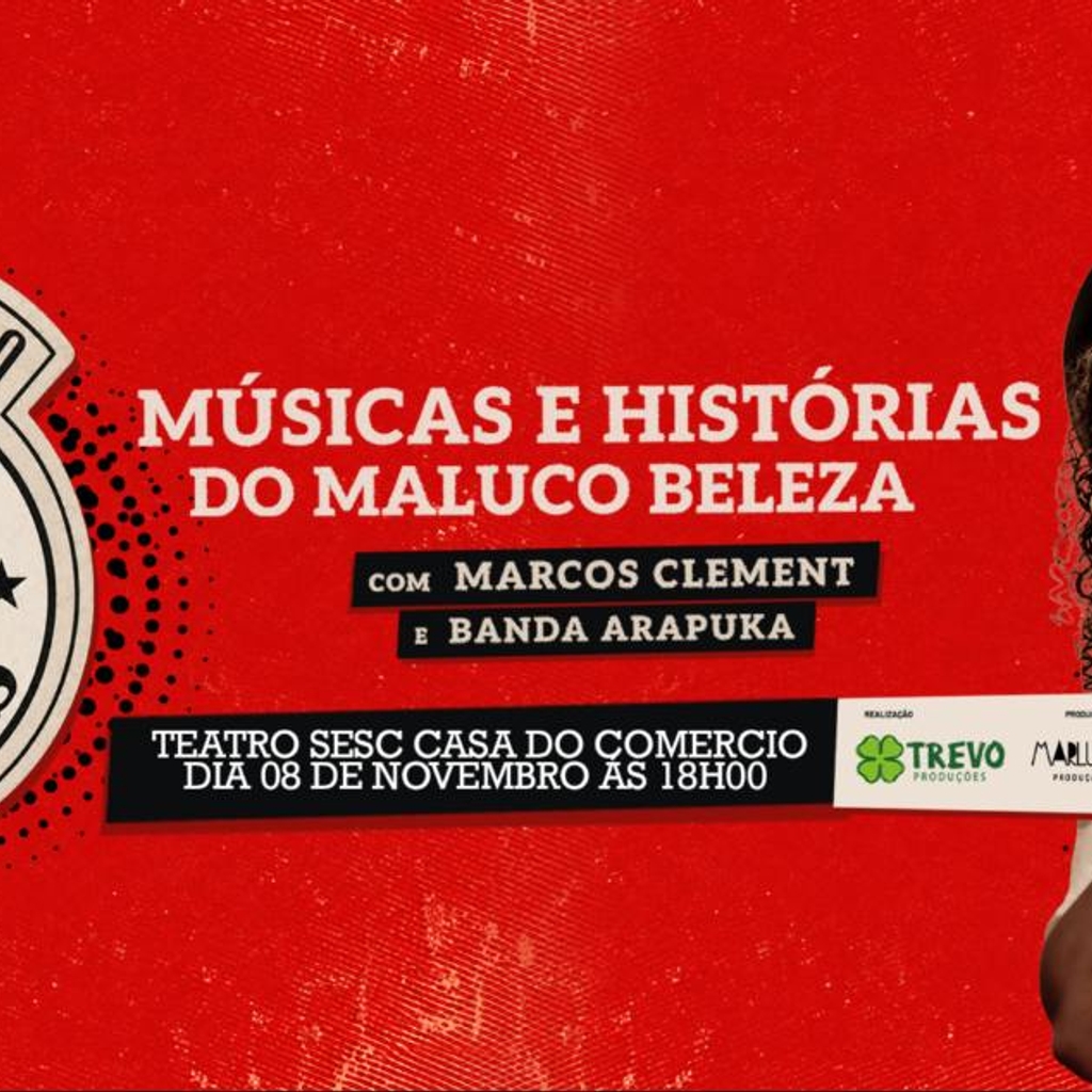 ESPETÁCULO MUSICAL CONTANDO RAUL SEIXAS COM MARCO CLEMENT E CONVIDADOS